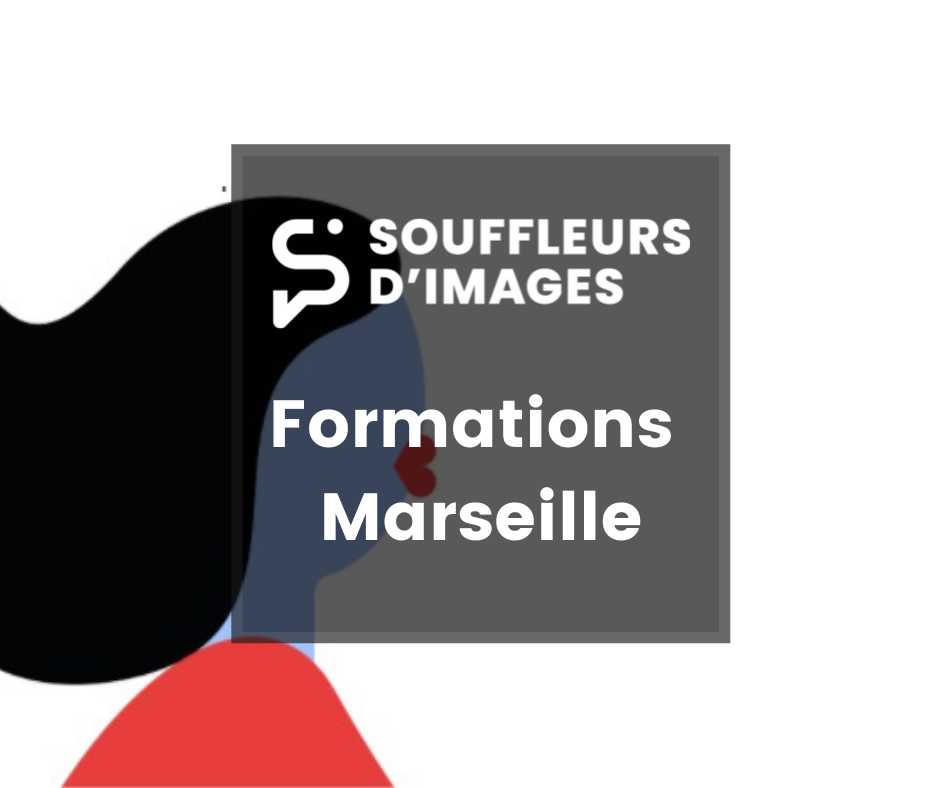Les Souffleurs d’Images à Marseille