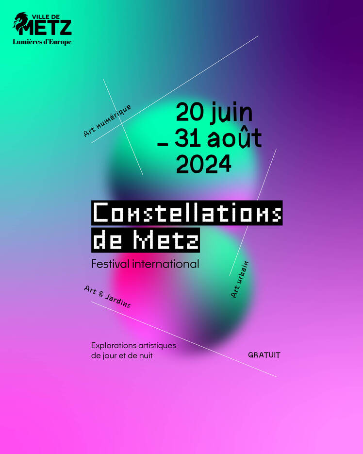 FESTIVAL CONSTELLATIONS DE METZ 2024